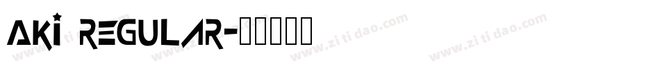 Aki Regular字体转换